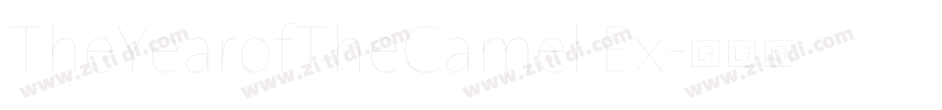 TheYearofTheCamel Ex字体转换 TheYearofTheCamel Ex字体转换